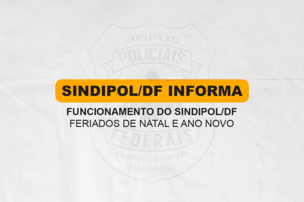 Funcionamento do SINDIPOL/DF: Feriados de Natal e Ano Novo